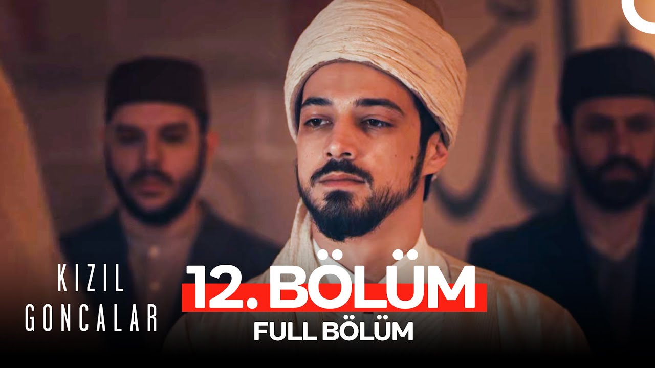 Kızıl Goncalar 12. Bölüm (FULL HD)