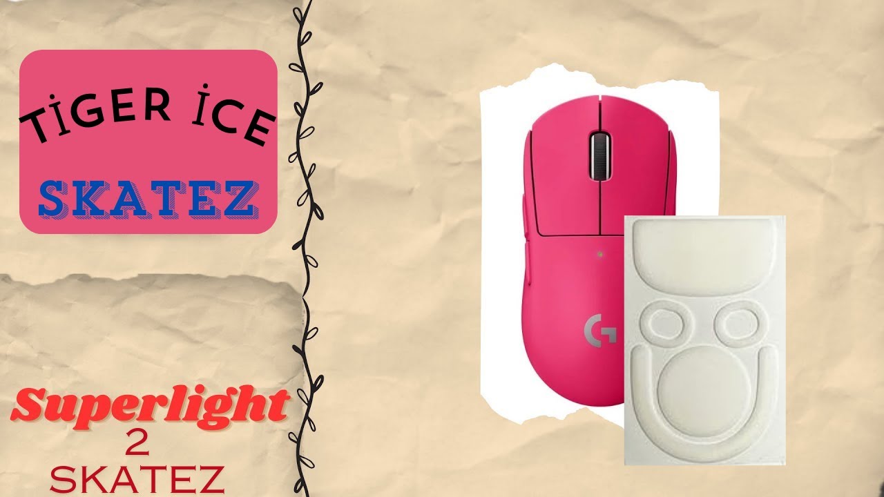 SUPERLIGHT 2 TİGER İCE - YENİ MOUSE YENİ SKATEZ