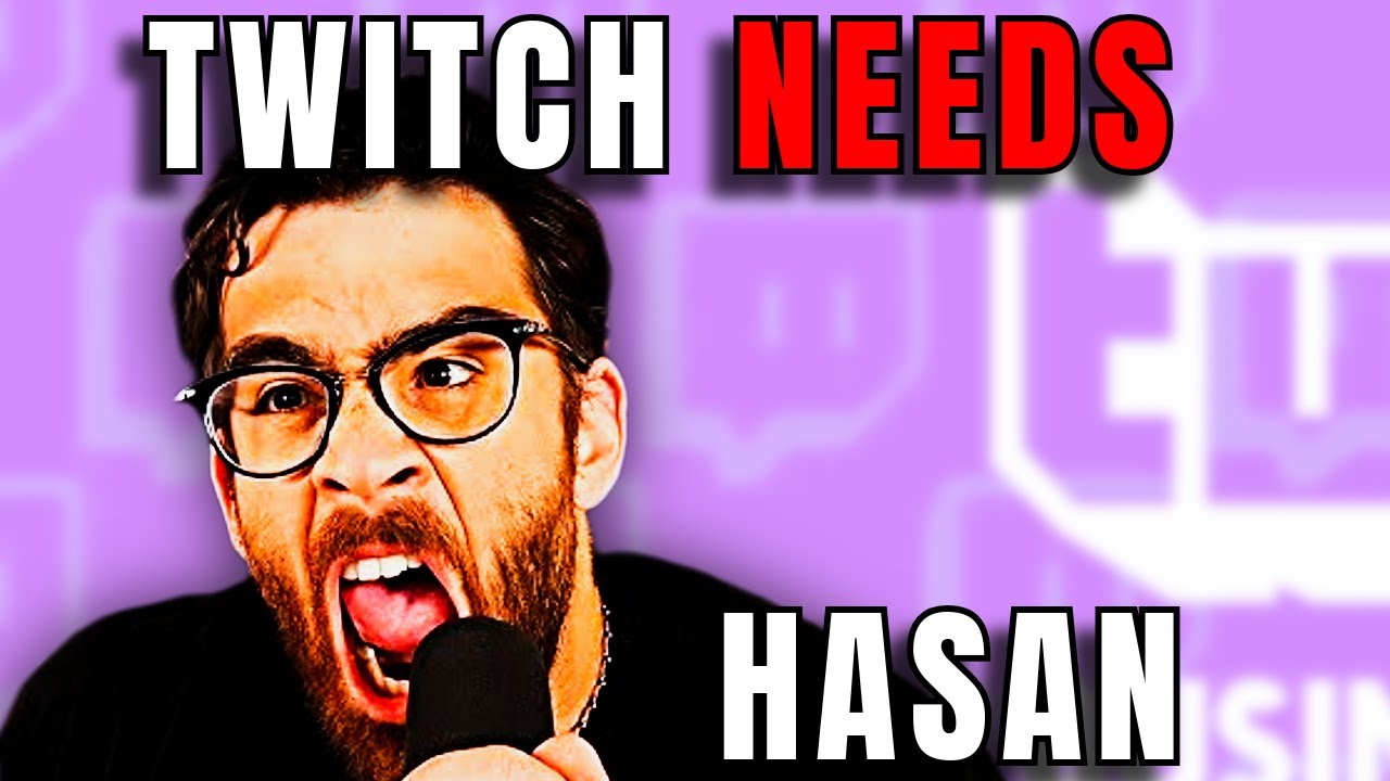 Why Twitch Will NEVER Ban Hasan