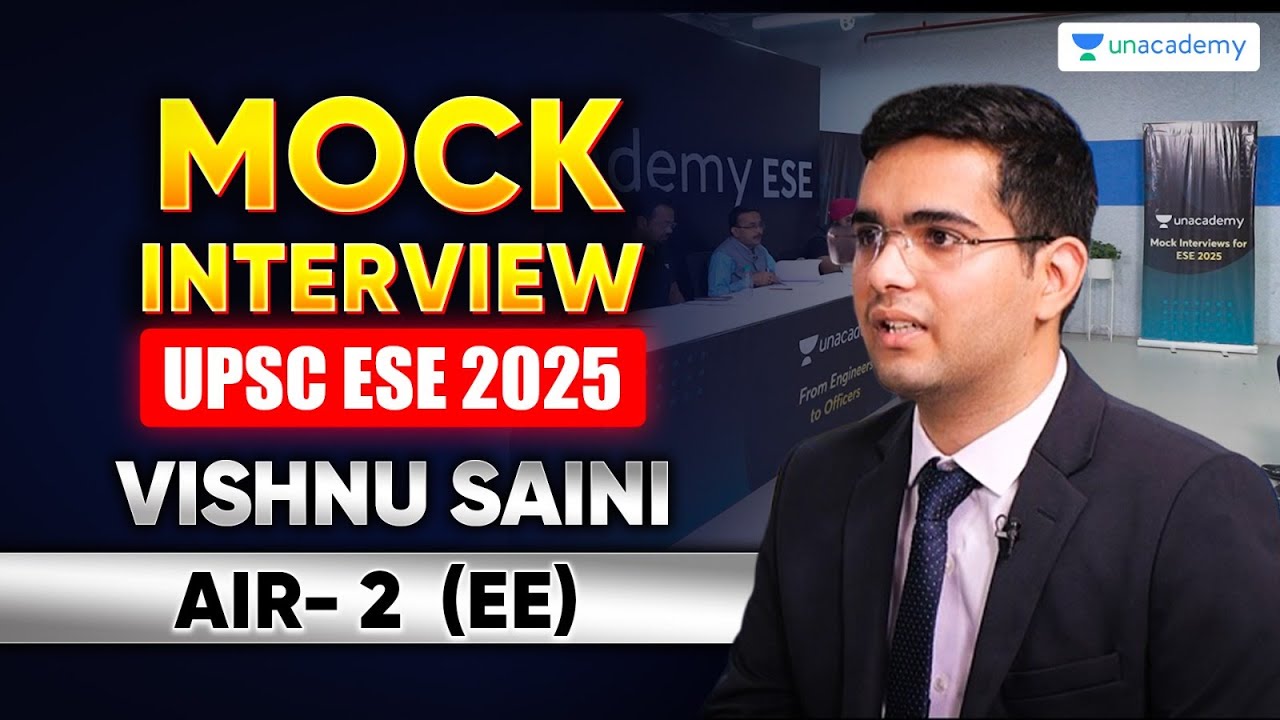 UPSC ESE 2025 Mock Interview | AIR 2 Vishnu Saini | UPSC Engineering Services | UNACADEMY