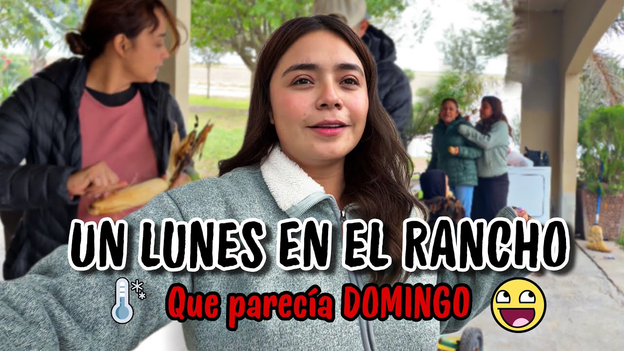 FRÍO ❄️ FAMILIA Y COMIDA QUE MÁS PODEMOS PEDIR 🙏🏽 un bonito lunes en el rancho 🤠 Valeria Aguilera 