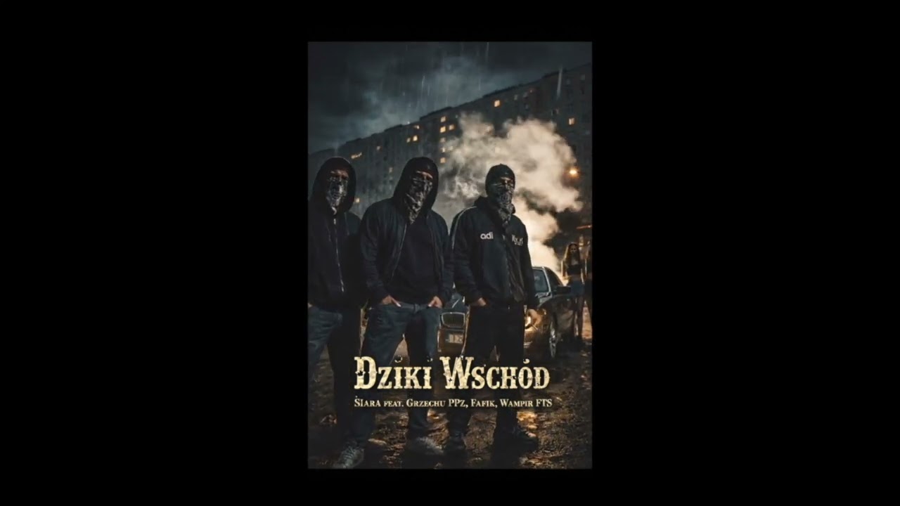 SIARA FEAT GRZECHU PPZ, FAFSON, WAMPIR FTS - DZIKI WSCH&Oacute;D (PROD. Def Beats)