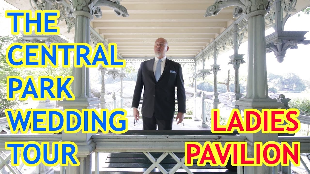 The Central Park Wedding Tour - The Ladies Pavilion