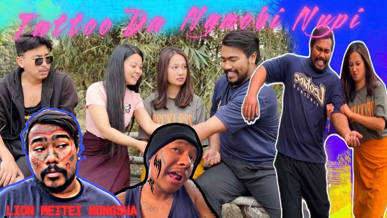 TATTOO NGAOBI NUPI 🤣🤣 // Lion Meitei Nongsha Manipuri comedy short video// 
