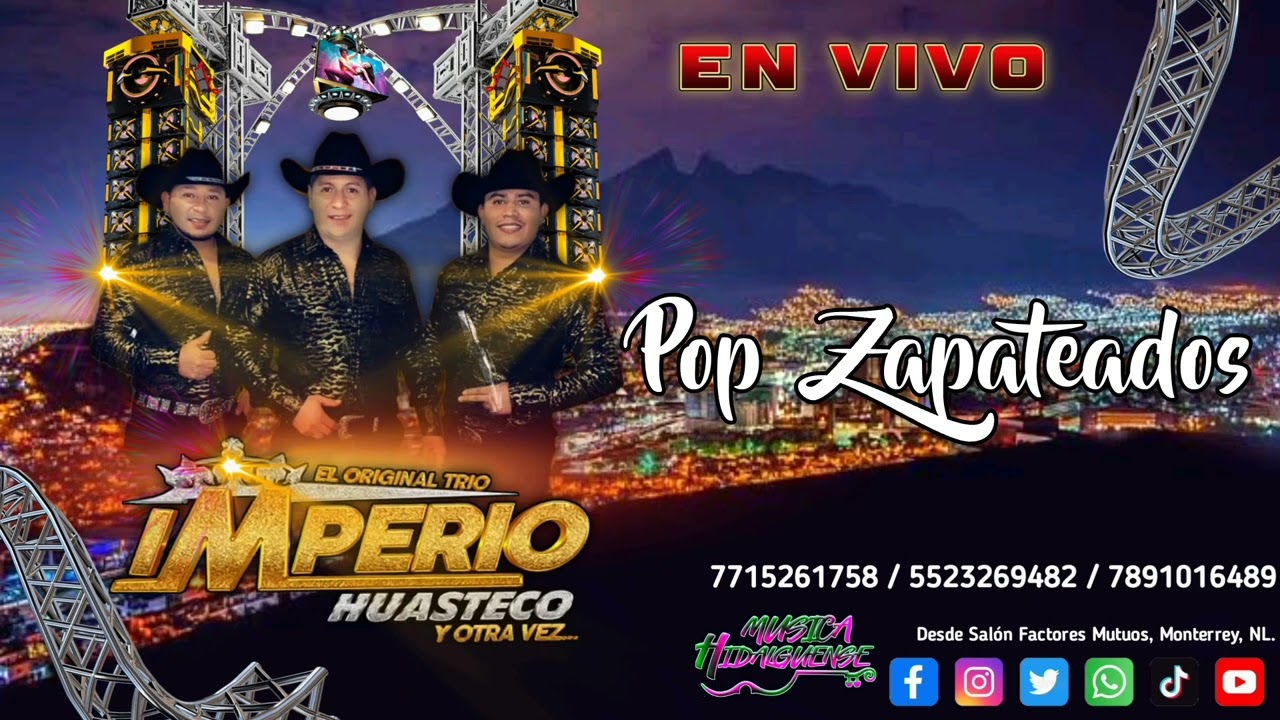 Pop Zapateados - Trío Imperio Huasteco (El Original) En Vivo Desde Salon Factores Mutuos 2023