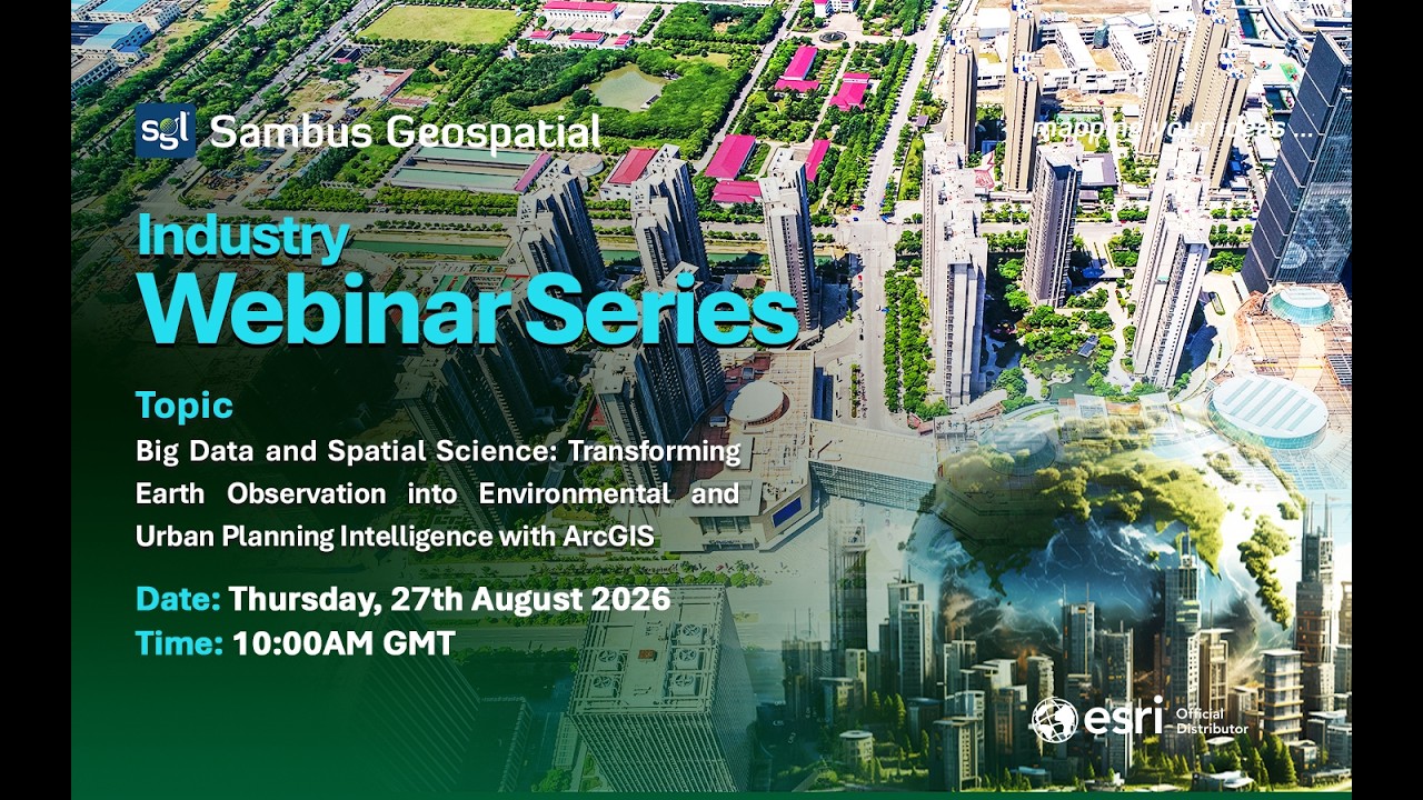 Big Data & Spatial Science: Earth Observation for Environmental & Urban Planning in ArcGIS Pro