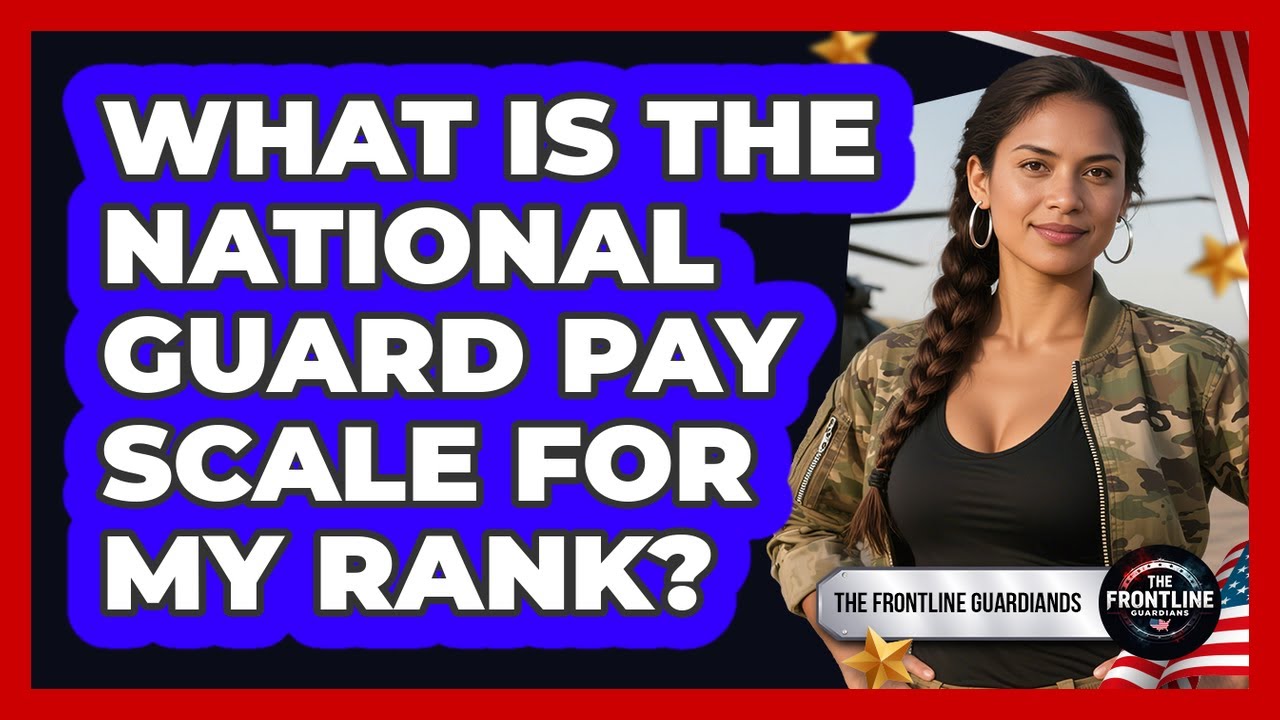 What Is The National Guard Pay Scale For My Rank? - The Frontline Guardians