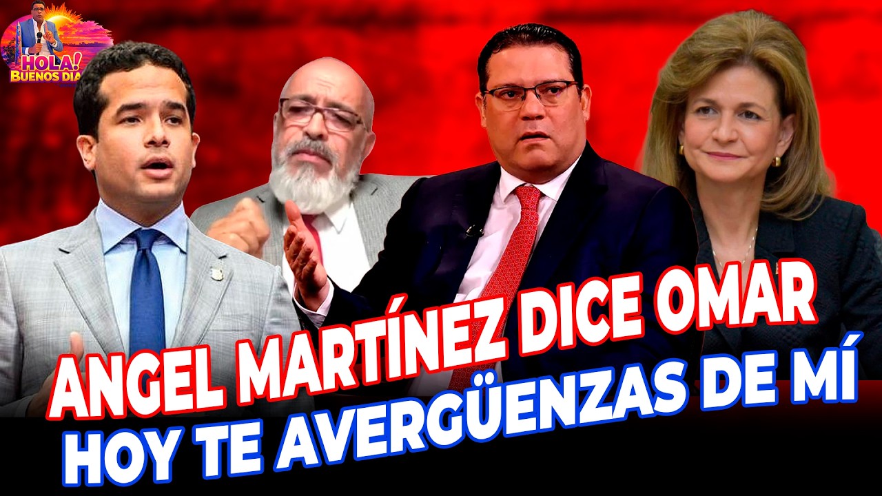ANGEL MARTÍNEZ DICE OMAR HOY TE AVERGÜENZAS DE MÍ