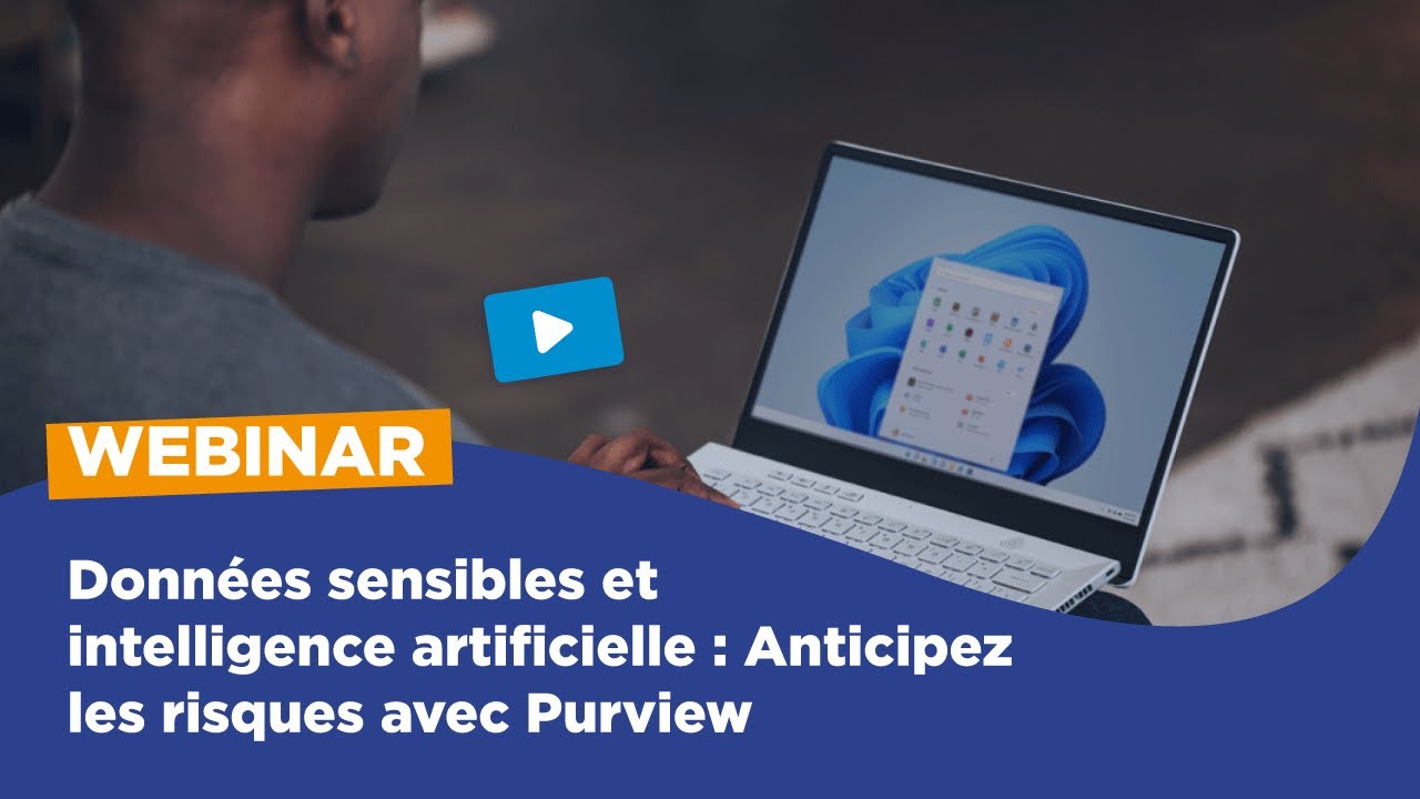 Données sensibles et intelligence artificielle : Anticipez les risques avec Purview