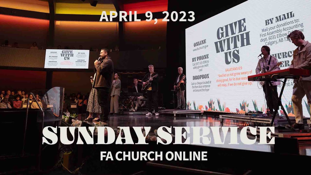 First Assembly Church | Easter Service - April 9, 2023