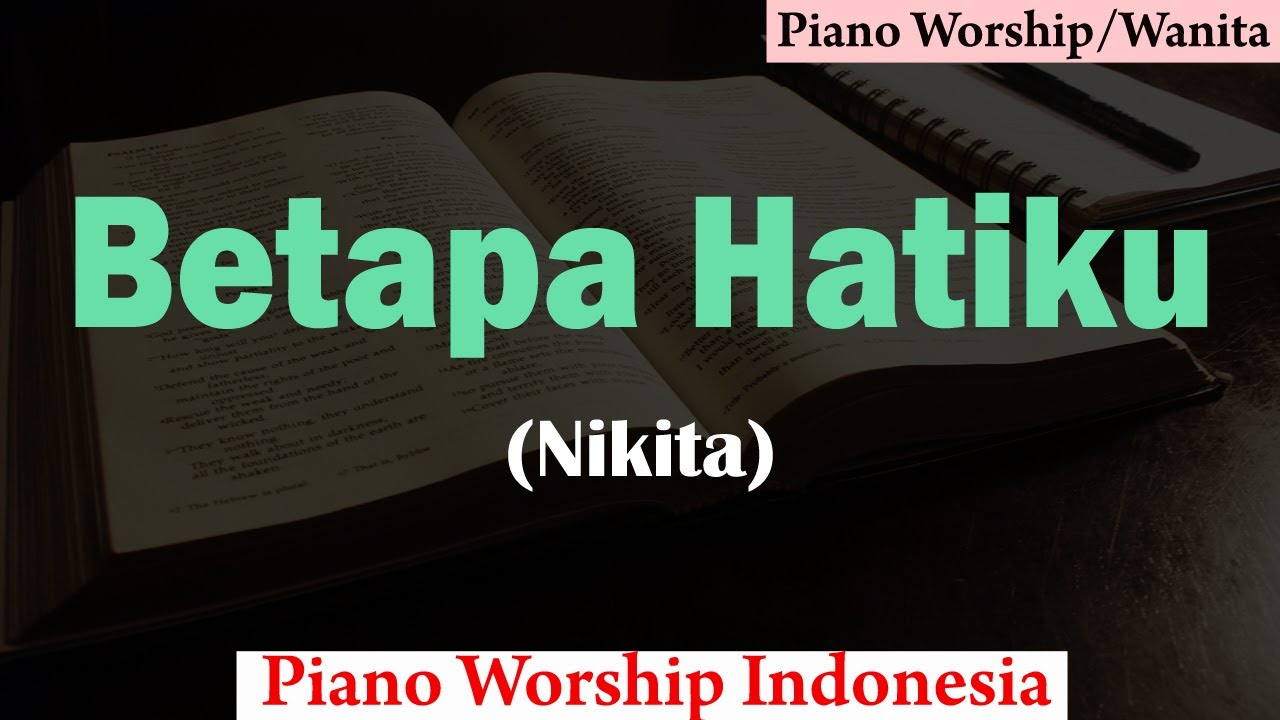 Betapa Hatiku Karaoke Piano (Wanita)