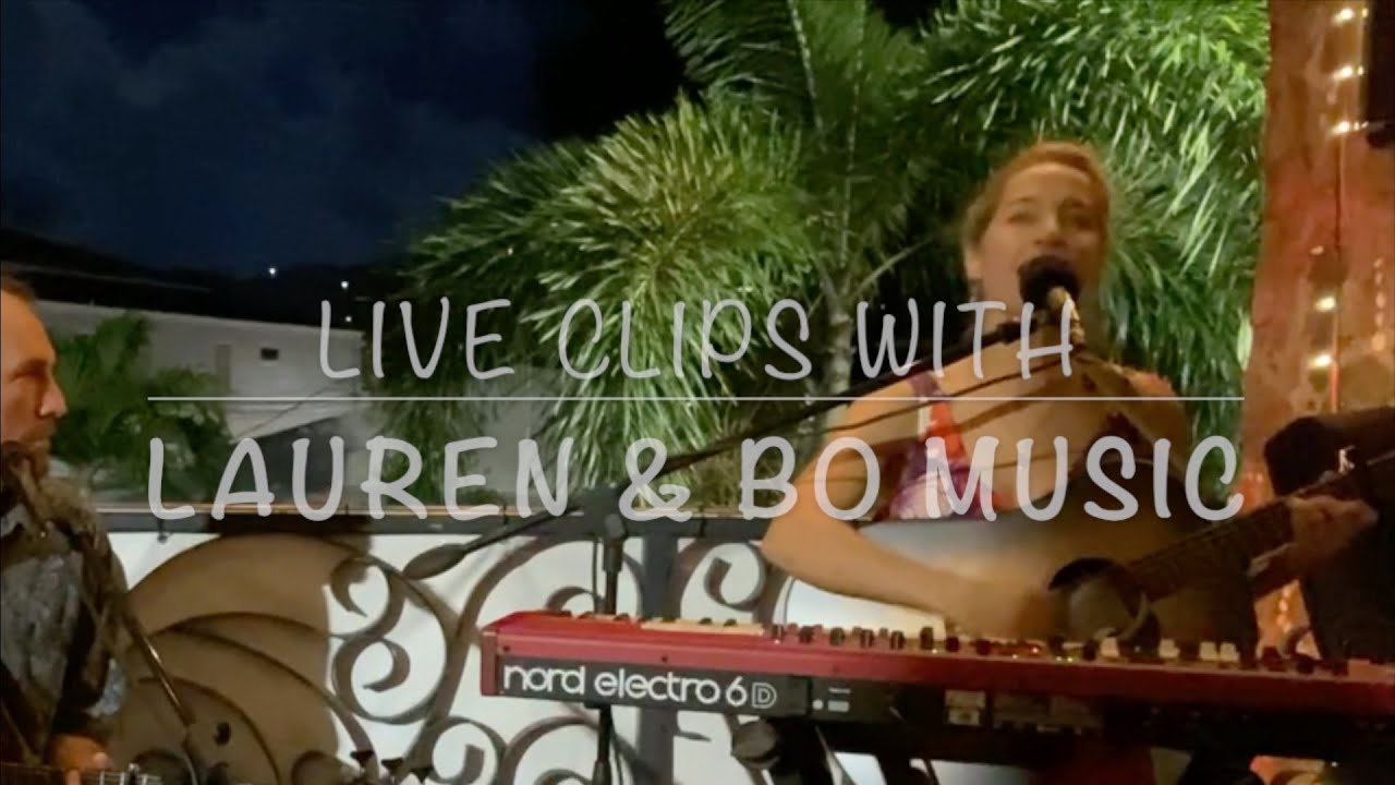 Lauren & Bo - Live Clips of our Duo