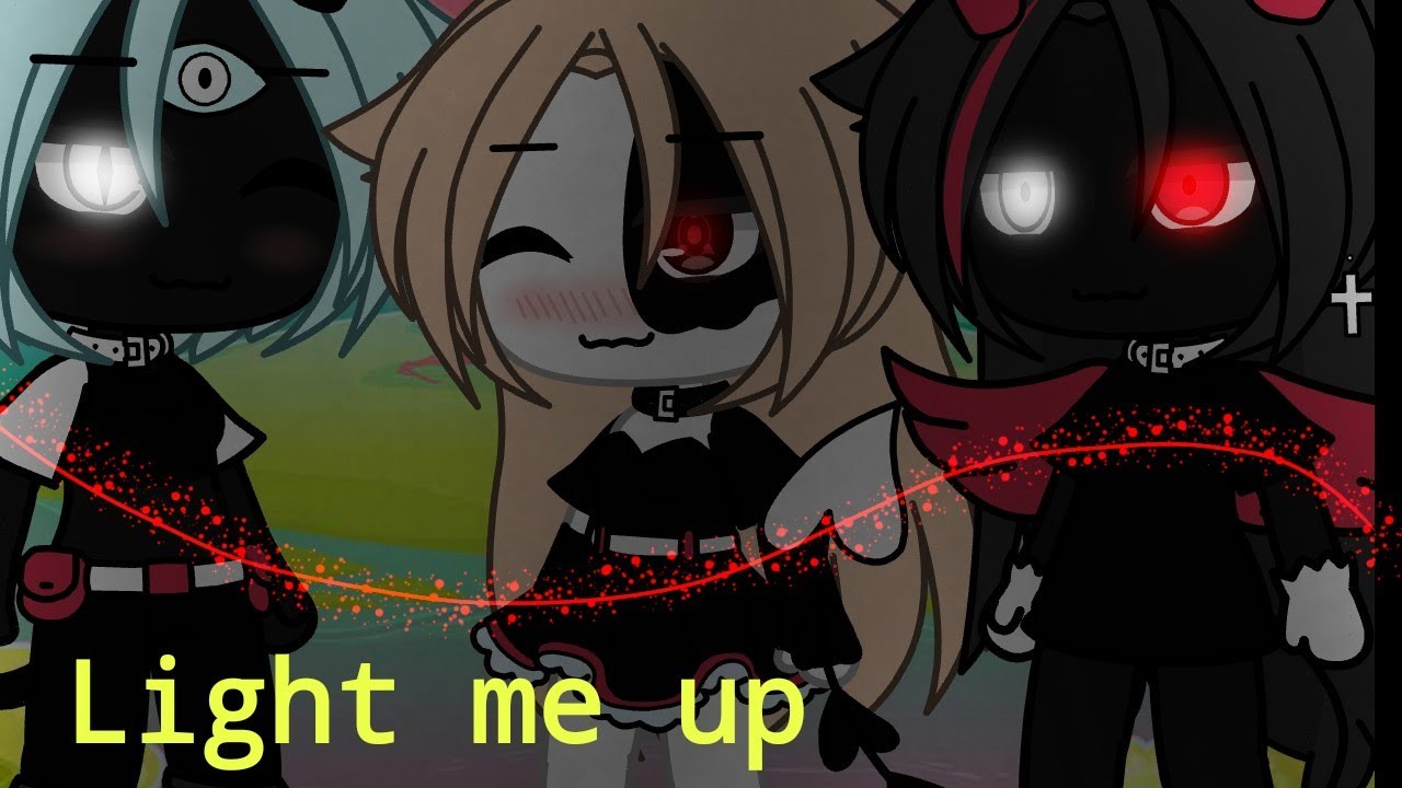 Light em up gacha life