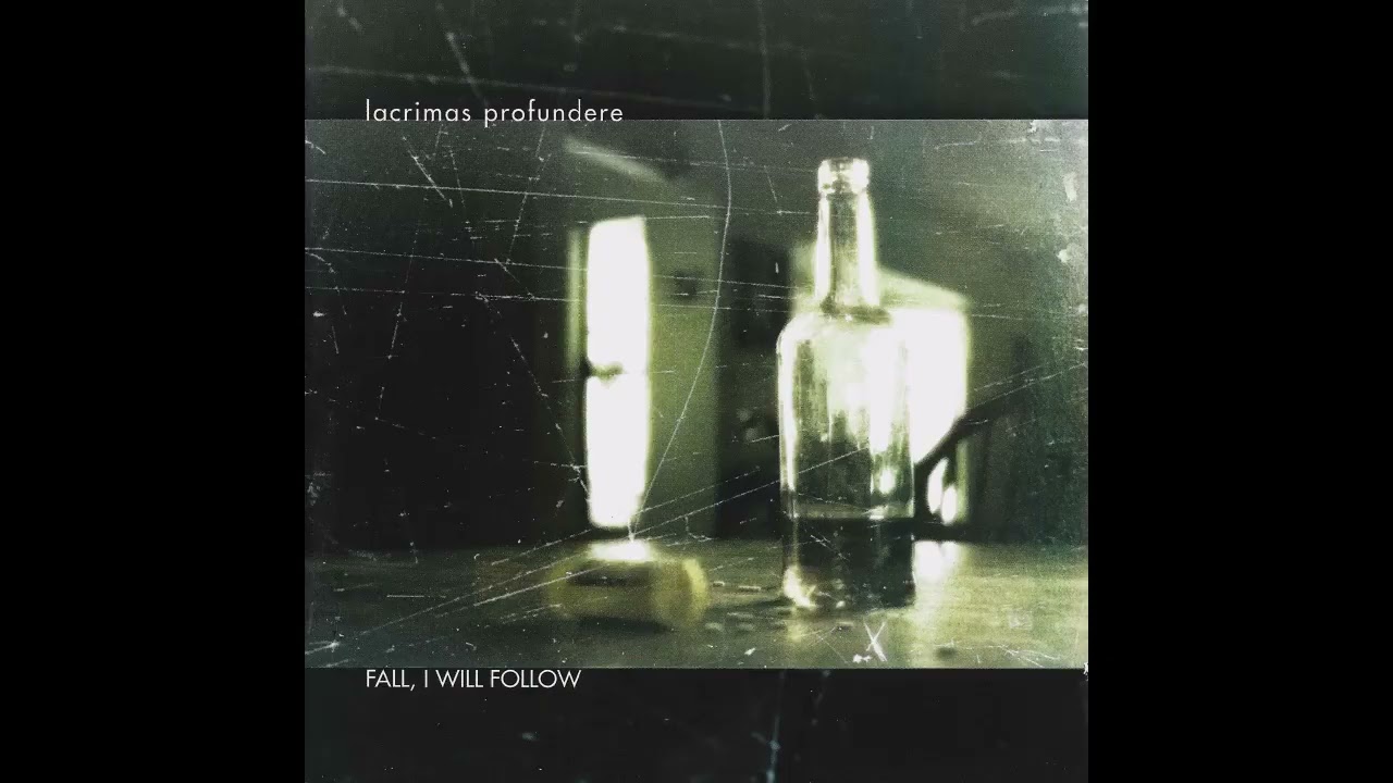 Lacrimas Profundere &mdash;  Fall, I Will Follow (2002) (Full Album)