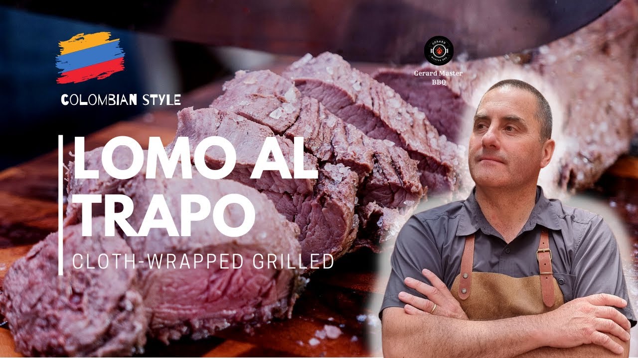 Lomo al Trapo - Colombian-Style Cloth-Wrapped Grilled Beef Tenderloin -