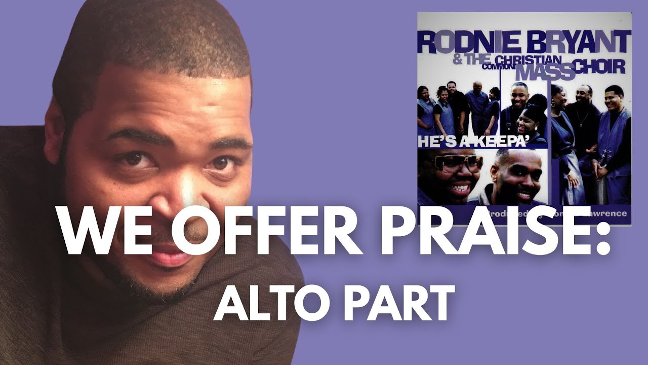 WE OFFER PRAISE - Alto Part