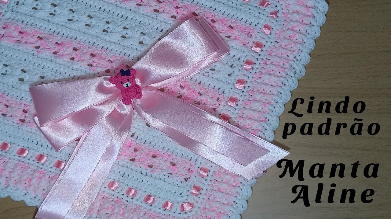 LINDA MANTA DE CROCHÊ PARA BEBÊ -  MANTA ALINE