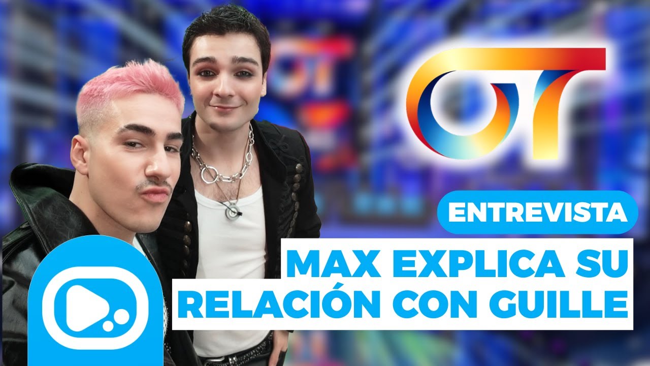 ENTREVISTA A MAX (OT 2025): Explica LO QUE HA PASADO DE VERDAD con GUILLE TOLEDANO EN LA ACADEMIA