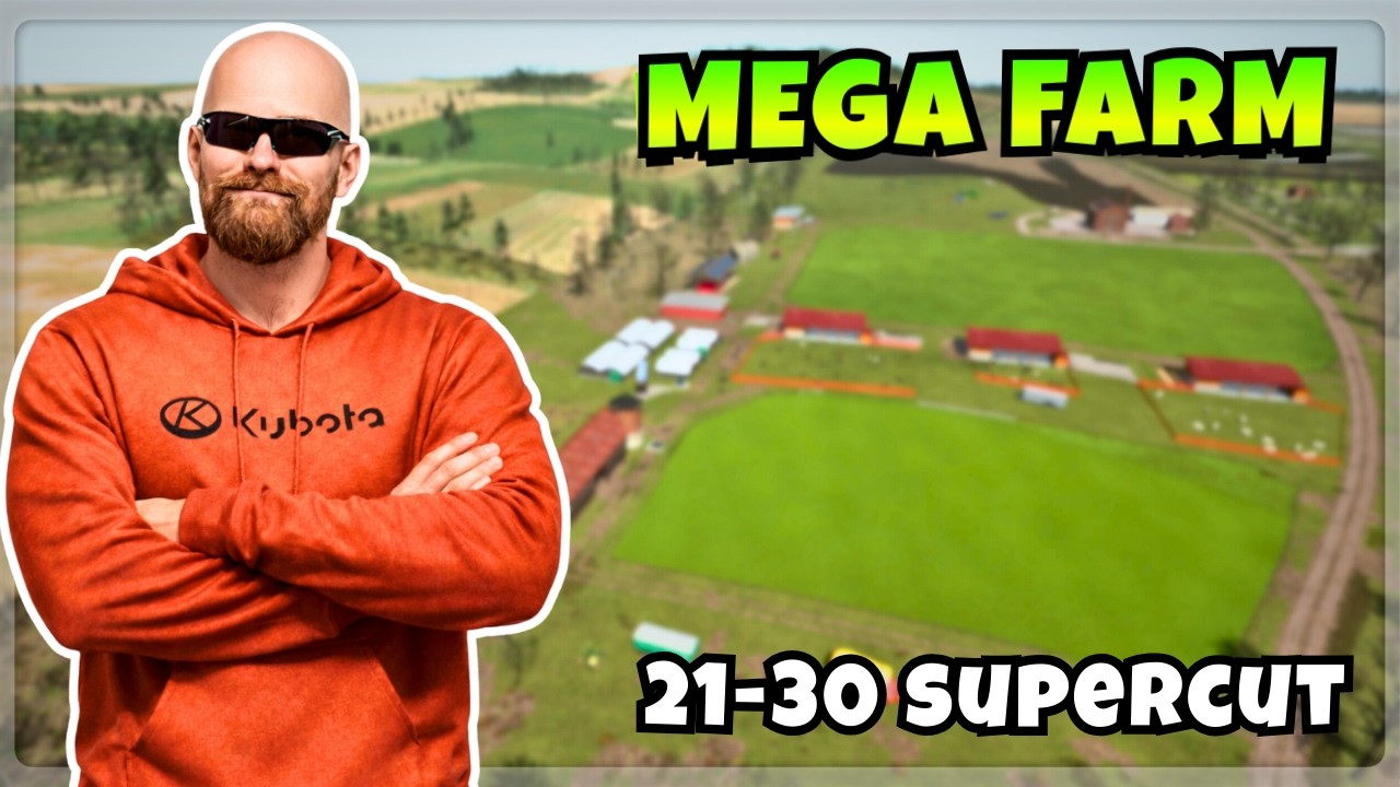 This Is Where Our Farm Gets BIG | FS25 Mega Farm Supercut (Ep 21–30)