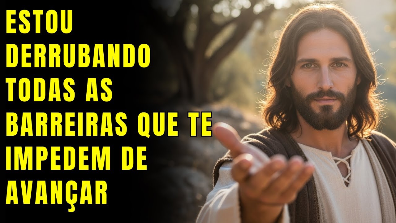 DEUS DIZ: Estou derrubando todas as barreiras que te impedem de avançar
