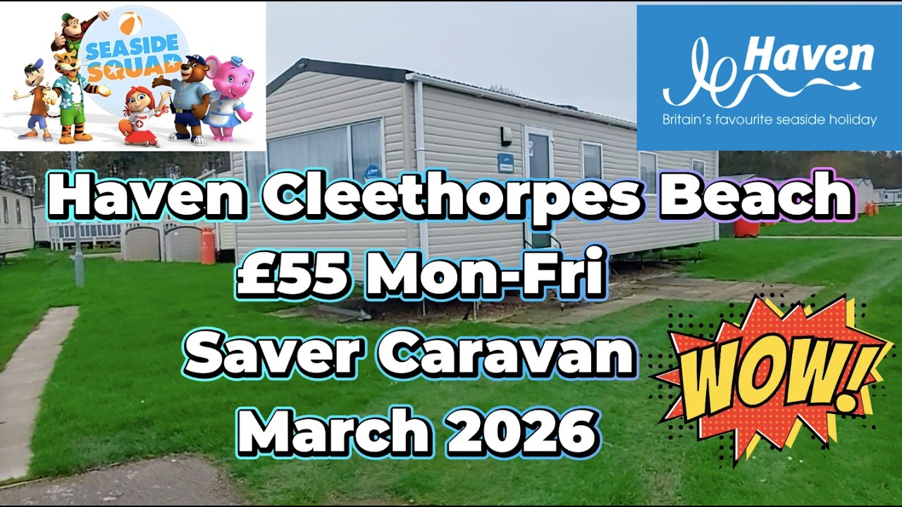 Haven Holidays Cleethorpes Beach £55 Haven Hideaway Saver Caravan Tour