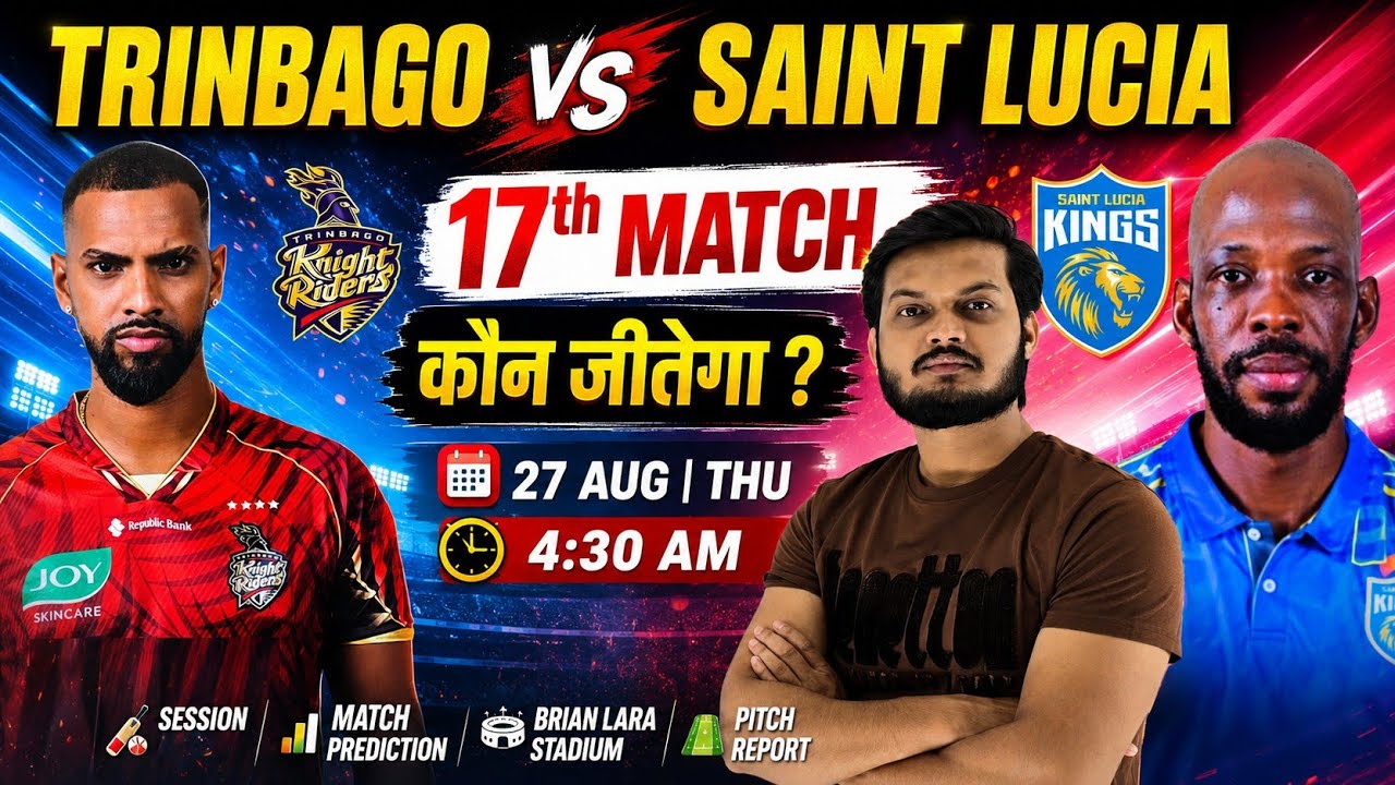CPL 2026 Match 17 Prediction | TKR vs SLK Prediction | Trinbago Knight Riders vs Saint Lucia Kings