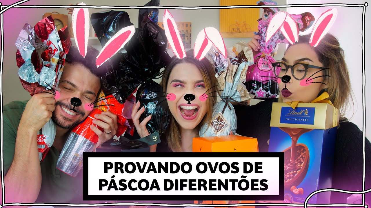 PROVANDO OVOS de PÁSCOA! 2020 | Lu Ferreira | Chata de Galocha