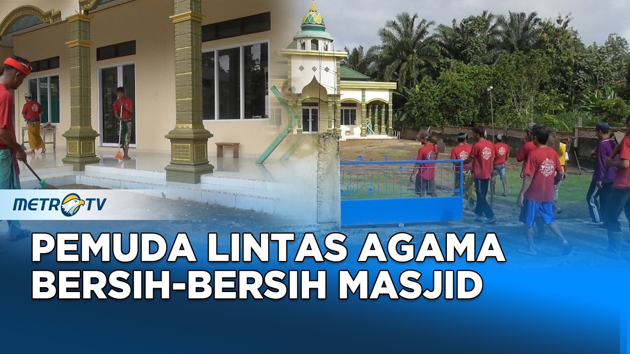 Pemuda Lintas Agama Bersih-Bersih Masjid Menyambut Ramadan di Lampung Timur