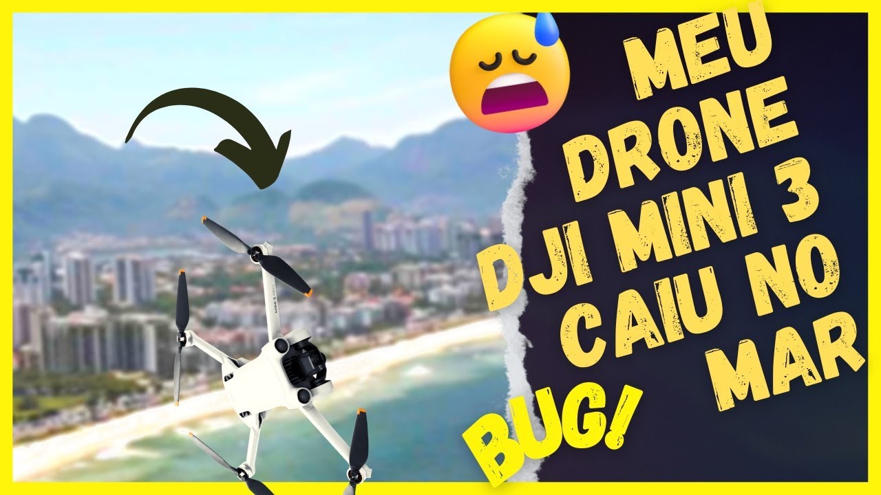 Meu drone DJI Mini 3 caiu no mar, BUG