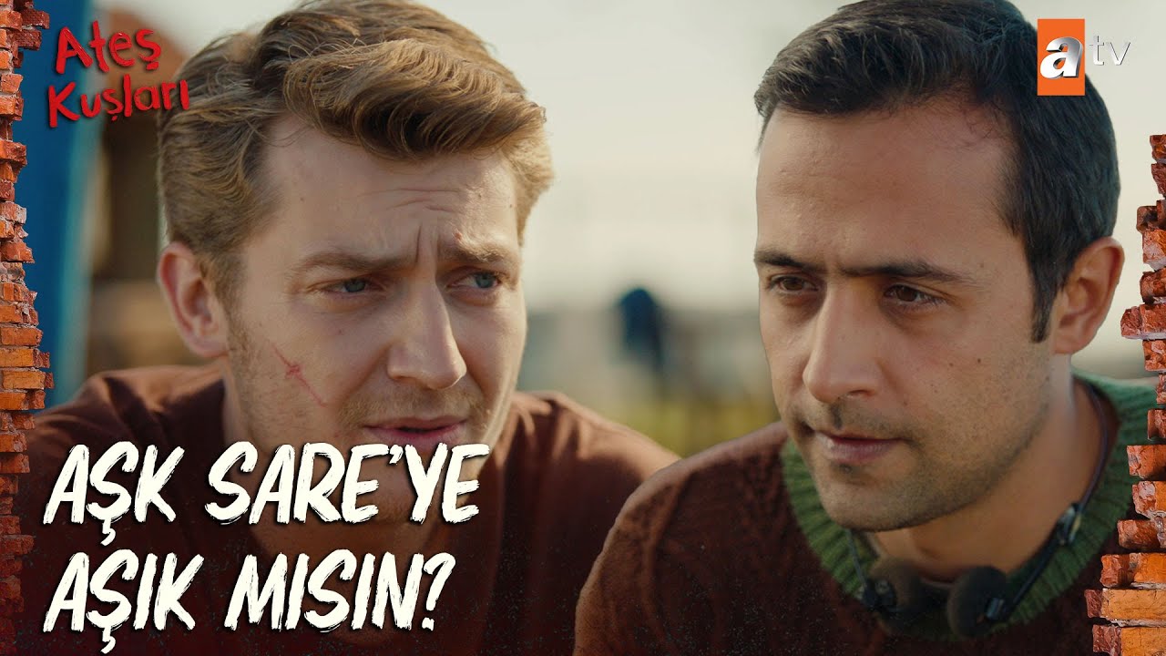 Sen Sare'ye aşık mısın Sabit? - Ateş Kuşları 31. Bölüm