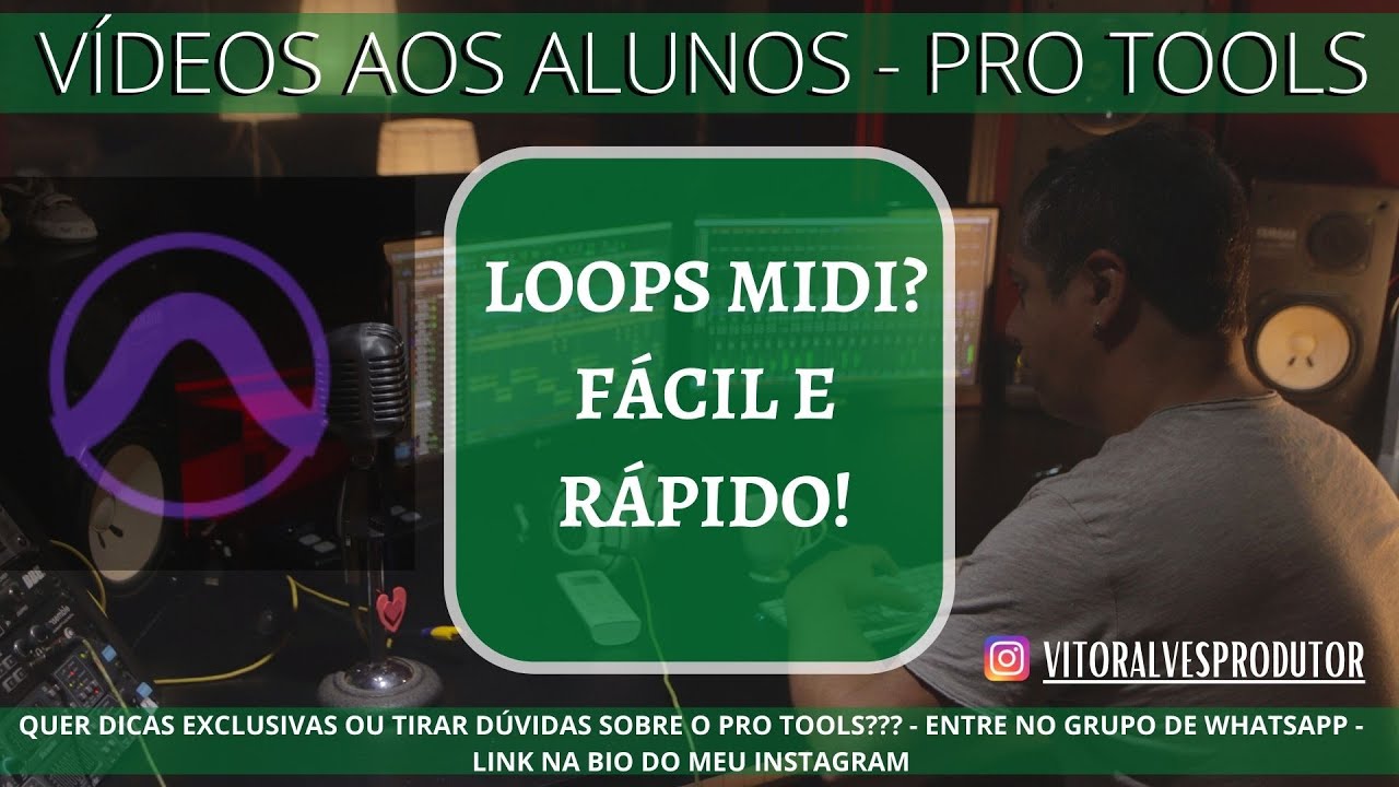 COMO FAZER E EDITAR LOOPS MIDI DE FORMA RÁPIDA E FÁCIL - AVID PRO TOOLS