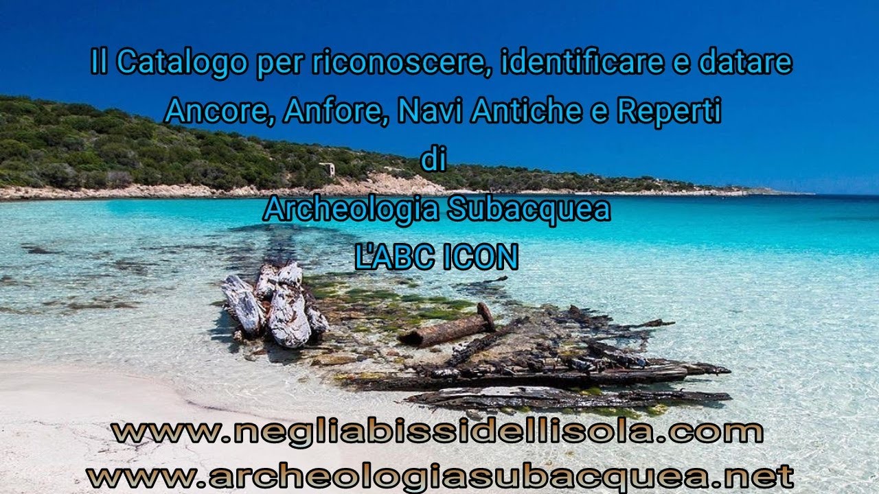 Usa il Catalogo per conoscere identificare e datare Ancore, Anfore, Reperti di Archeologia Subacquea