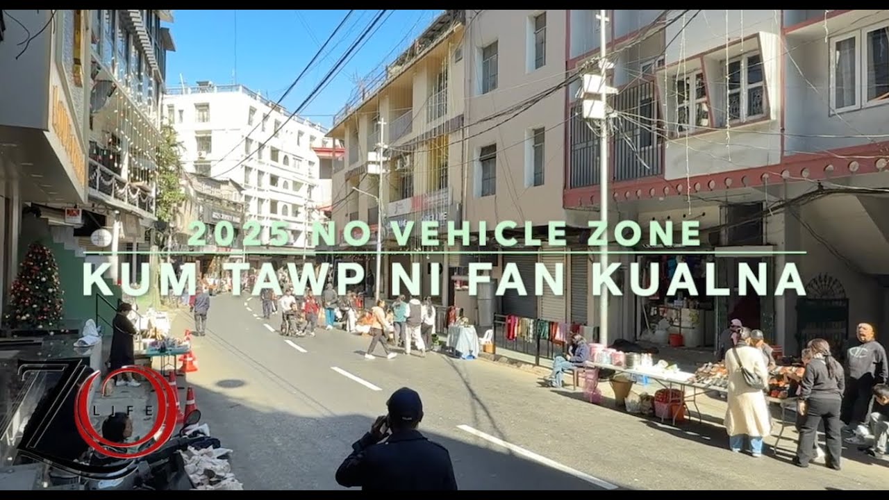 Kum Hlui Tawp Ni Fan Kualna @ No Vehicle Zone 2025
