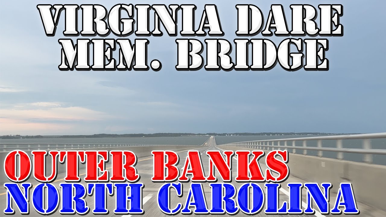 Virginia Dare Memorial Bridge - NC's LONGEST Bridge - Outer Banks - 4K Infrastructure Drive