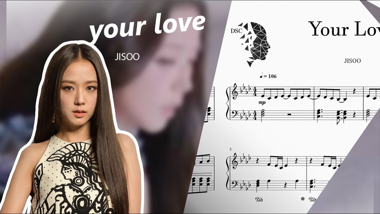 Your Love - JISOO | Piano Cover