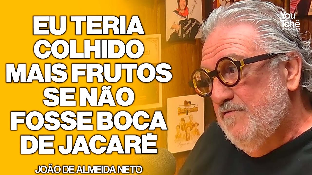 É MELHOR SER BOCA BRABA QUE NÃO TER BOCA PRA NADA - JOÃO DE ALMEIDA NETO