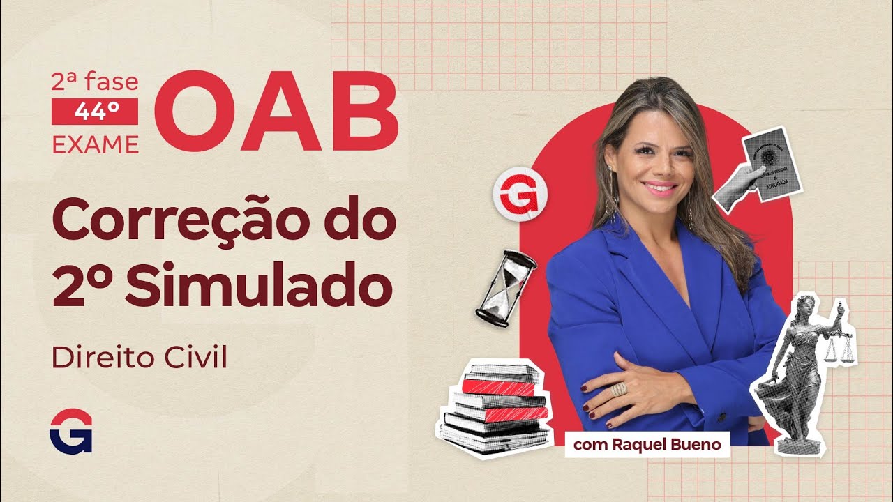 2ª fase do 44º Exame OAB | Correção do 2º Simulado de Direito Civil com Raquel Bueno