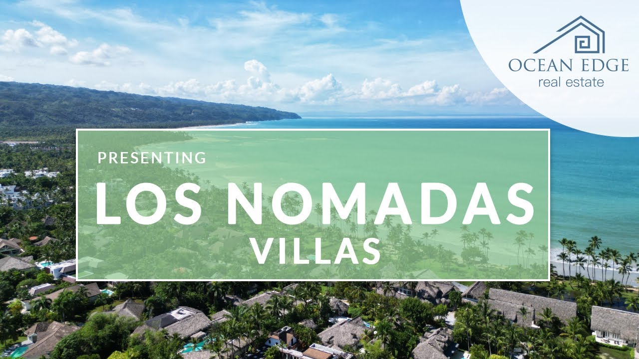 Ocean Edge Real Estate presents Los Nomadas | Villas for SALE | Playa Cosón | Las Terrenas