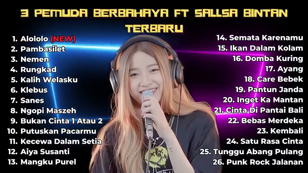 26 LAGU 3 PEMUDA BERBAHAYA FULL ALBUM TERBARU 2023 FT SALLSA BINTAN👍👍👍