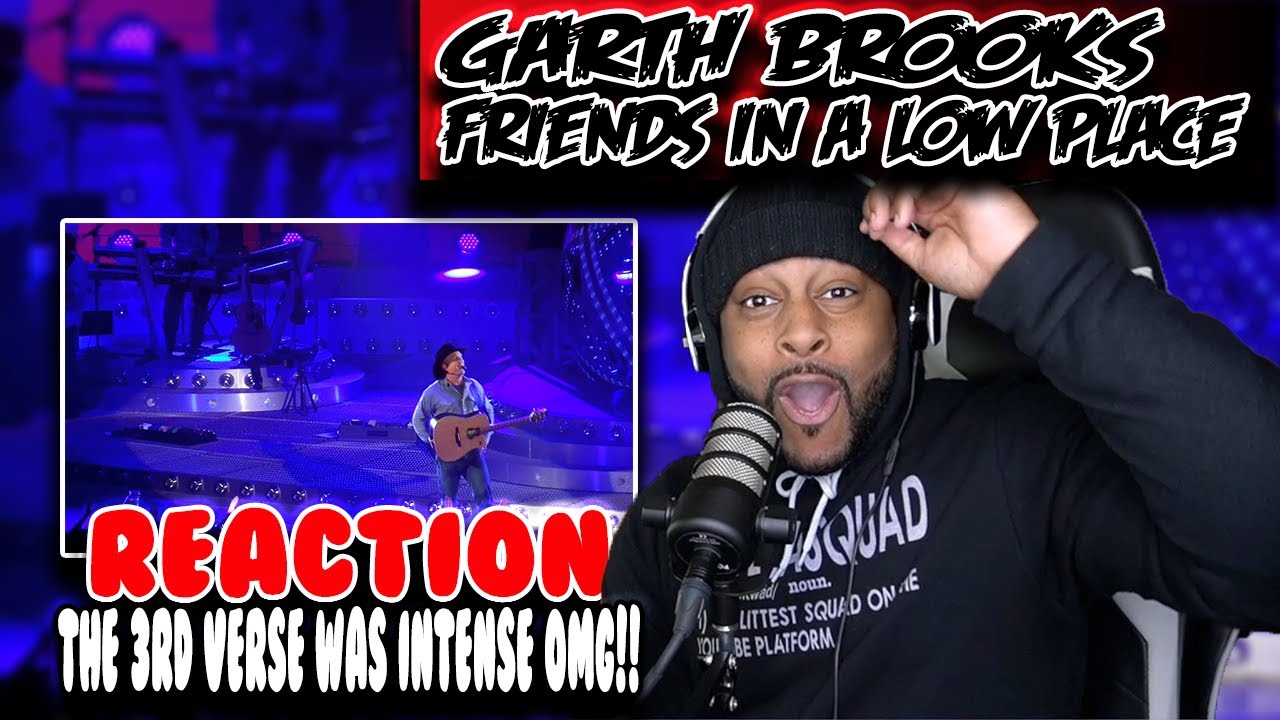 Garth Brooks ( Friends in Low Places - Third Verse ) | REACTION