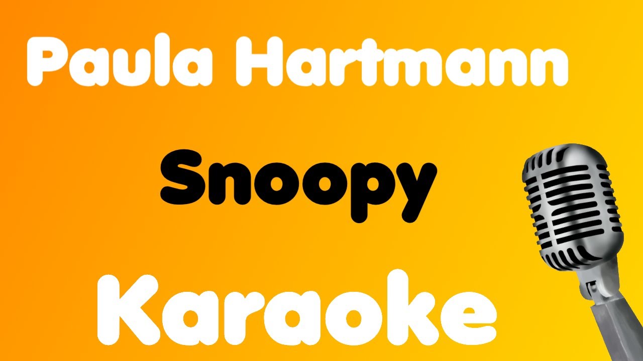 Paula Hartmann &bull; Snoopy &bull; Karaoke