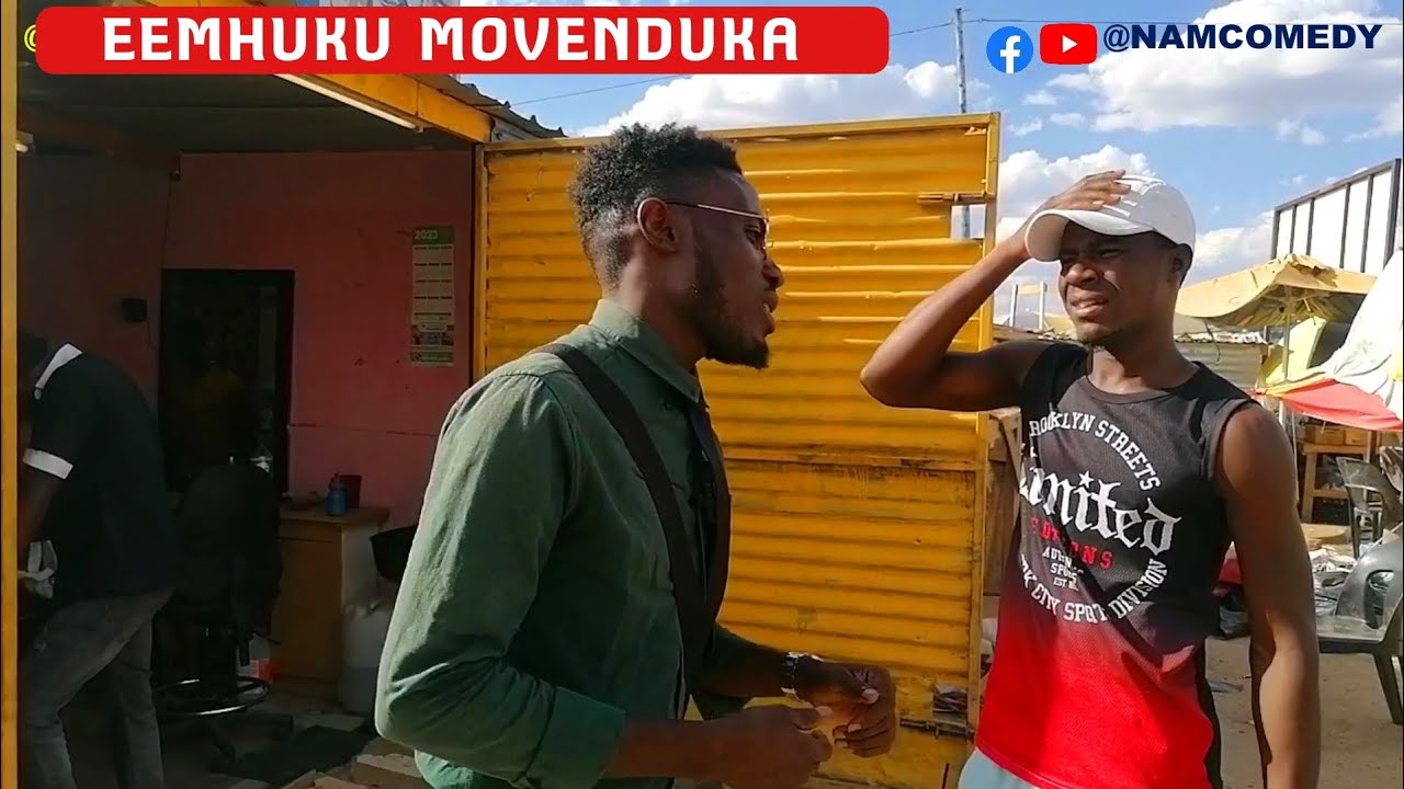 EEMHUKU MOVENDUKA| @NAMCOMEDY EPISODE 68# #MrCounterfeit #omukwanyamaalunduka #namibianvideos