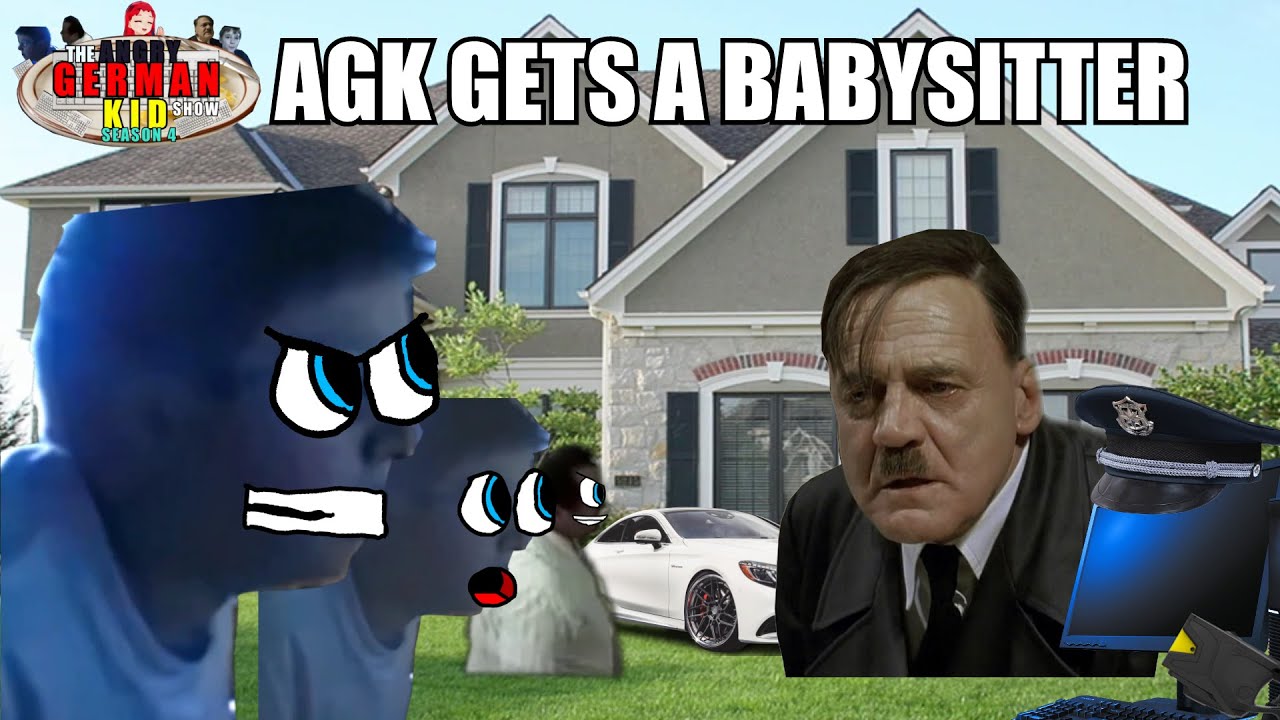 Angry German Kid Episode 48: AGK gets a babysitter (Ft. Dolfy)