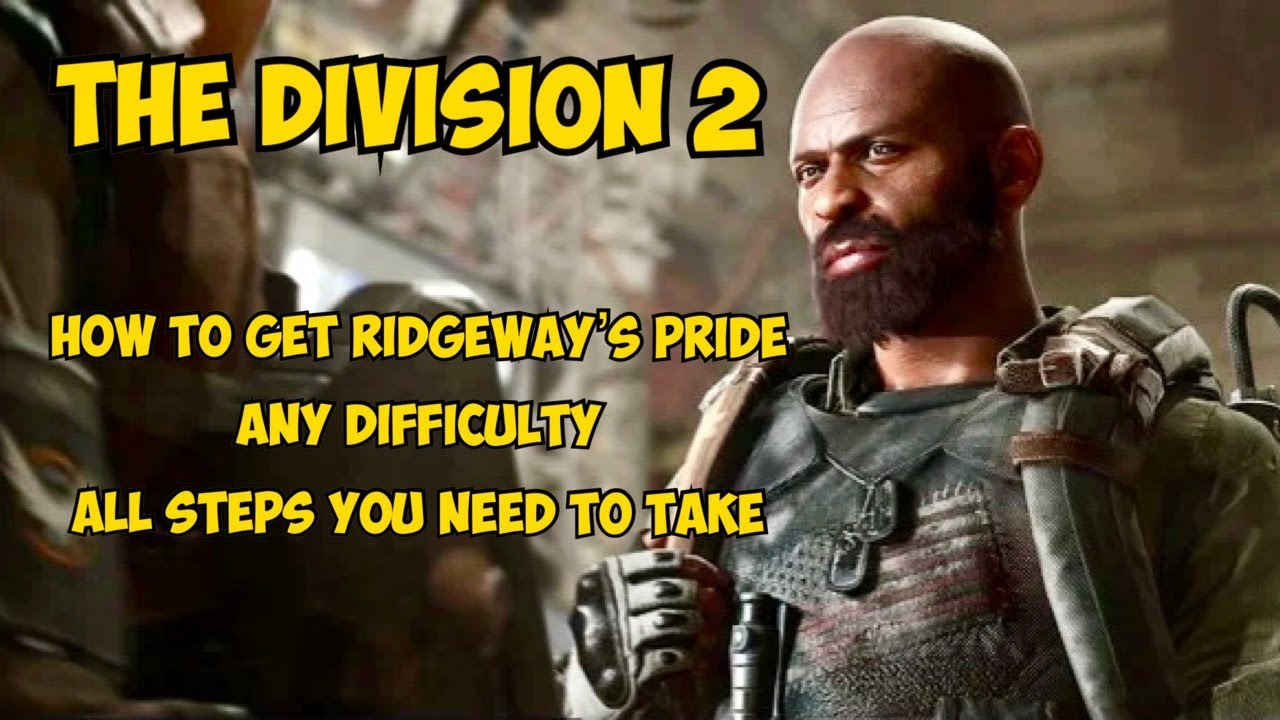 THE DIVISION 2 | RIDGWAYS PRIDE