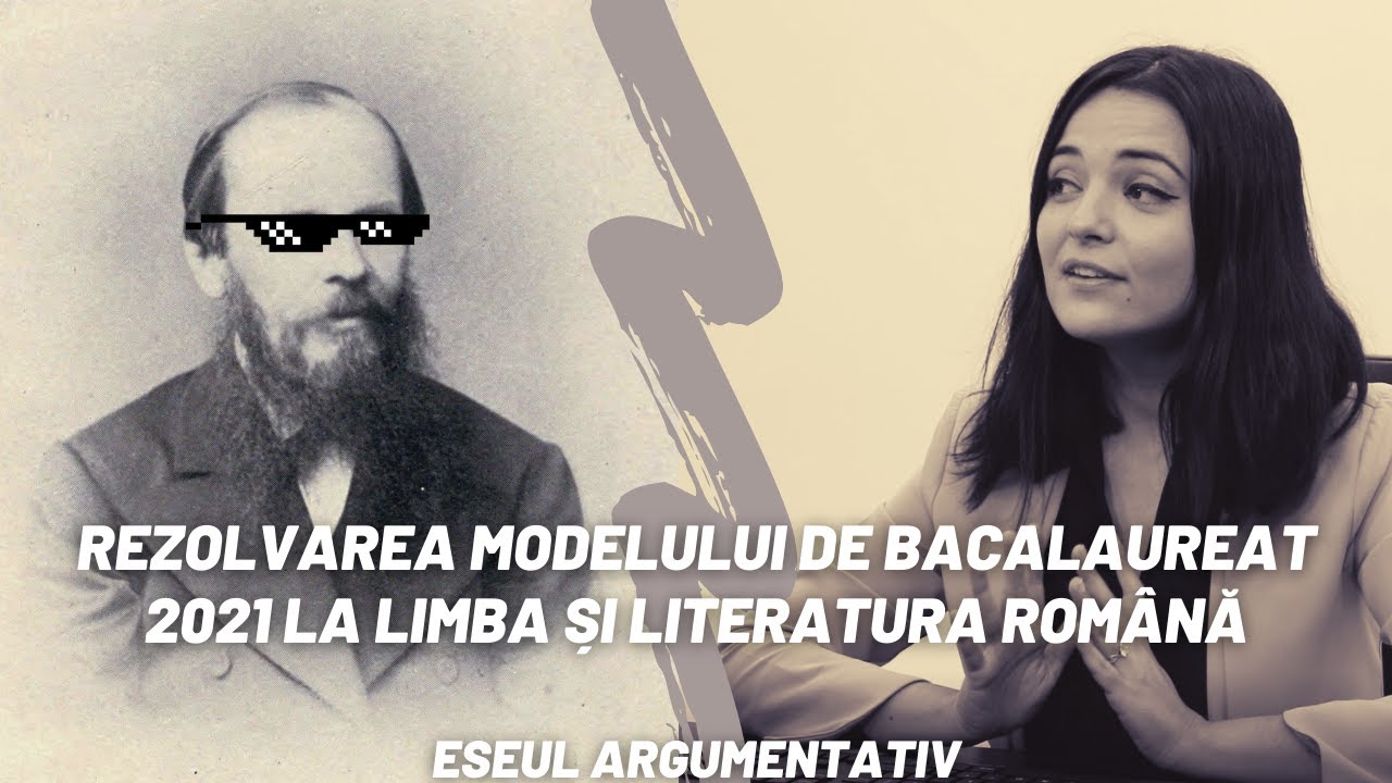 Rezolvare model de bacalaureat. Eseul argumentativ  |   Școala Altfel