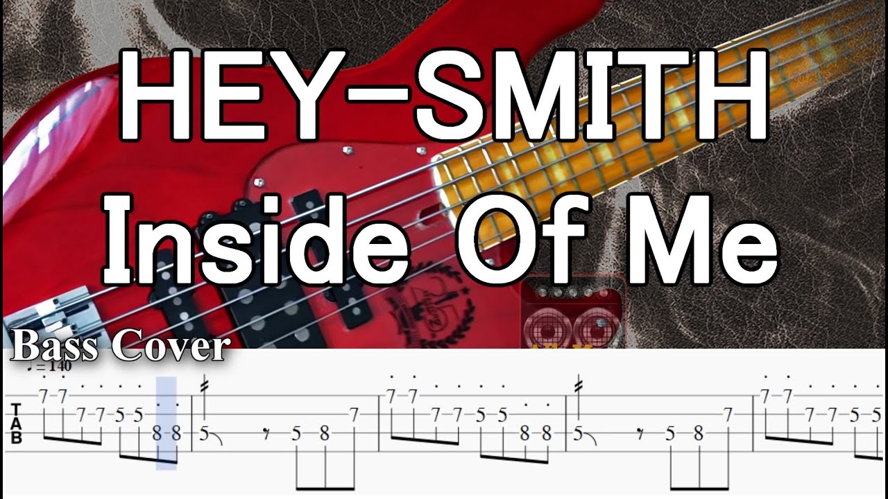 【TAB譜付ベース】HEY-SMITH/ヘイスミ  Inside Of Me /インサイド・オブ・ミー【弾いてみた・ベースカバー】BassCover