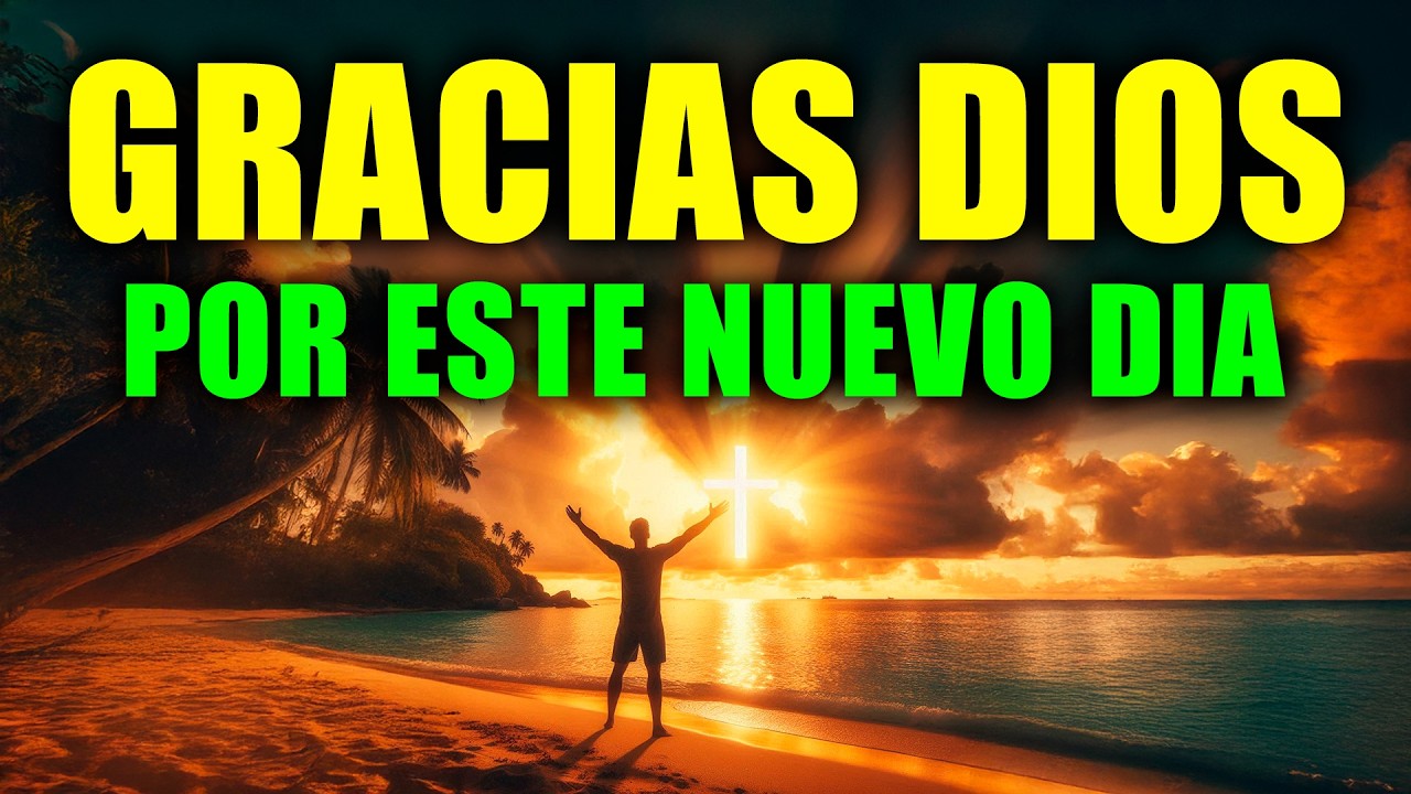 Oración de la Mañana: Entrega tu día a Dios con Propósito y Fe ☀️🙏