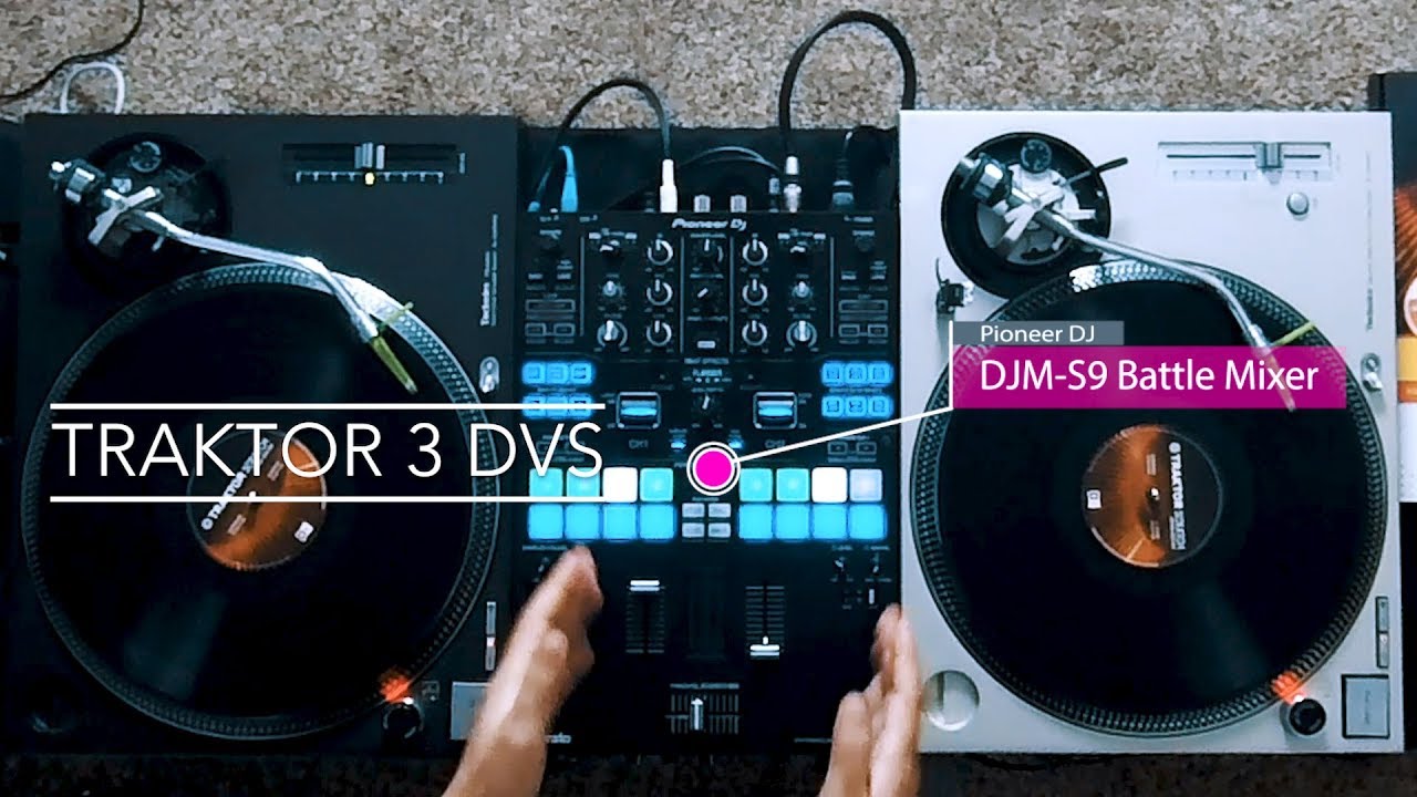 Traktor 3 DVS with Pioneer DJ DJM-S9 Battle Mixer