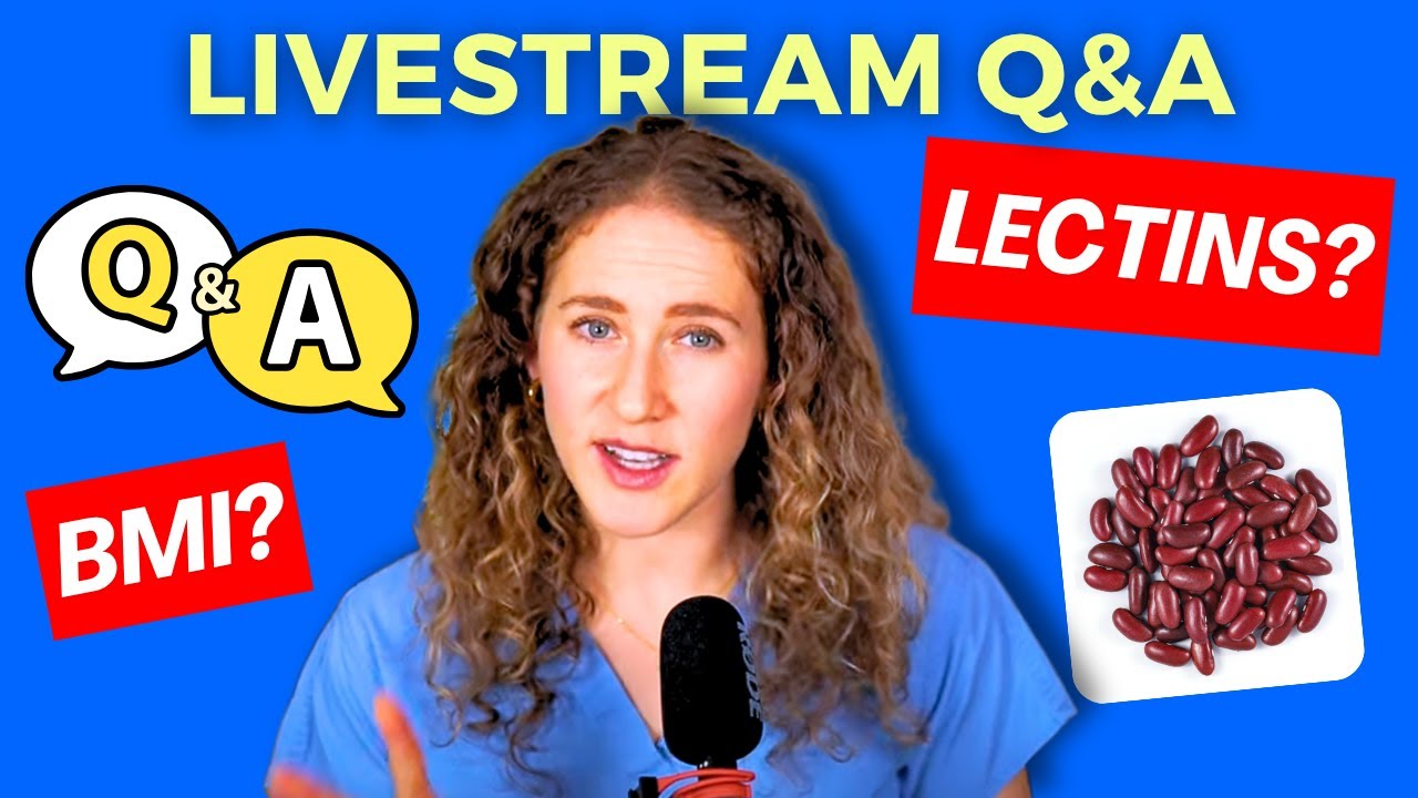 What are Lectins? What is my Ideal Body Weight? + 5 Med Diet Mistakes  [LIVE STREAM Q&A]