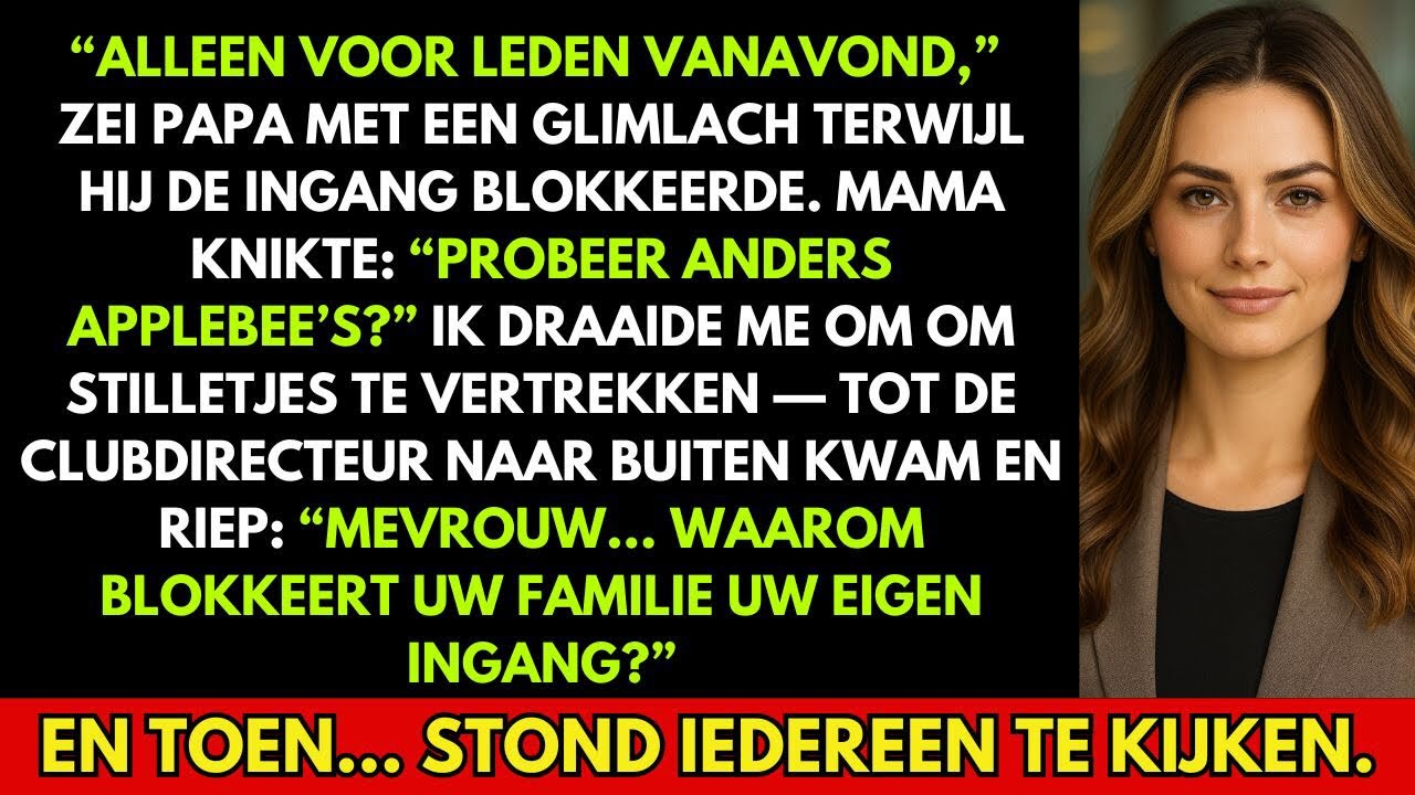 Mijn Familie Wierp Me Uit Het Kerstdiner — Nu Bezit Ik De Club Waar Ze Lid Van Willen Worden.